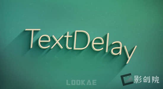 AE插件-文字延迟动画快速制作 TextDelay 1.7.6 Mac苹果版-影创院