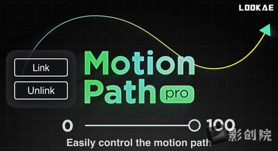 AE脚本-将运动路径链接到所选图层制作跟随动画 Motion Path Pro V1.0+使用教程-影创院