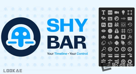 AE脚本-时间线图层动画快捷高效操作工具 Shy Bar V1.0-影创院