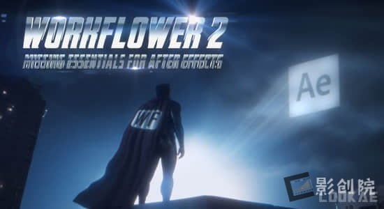AE脚本-实用图层管理工作流程优化工具 Workflower v2.0.4 + 使用教程-影创院