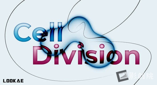 AE脚本-液体气泡融合分裂视觉效果 Cell Division V1.3+使用教程-影创院