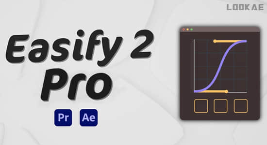 AE/PR脚本-关键帧缓入缓出曲线运动MG动画插件 Easify 2 Pro V2.5.0+使用教程-影创院