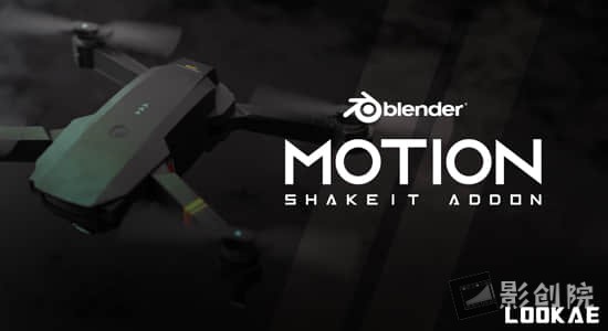 Blender插件-运动摇晃工具 Motion ShakeiT Addon v1.0.0-影创院