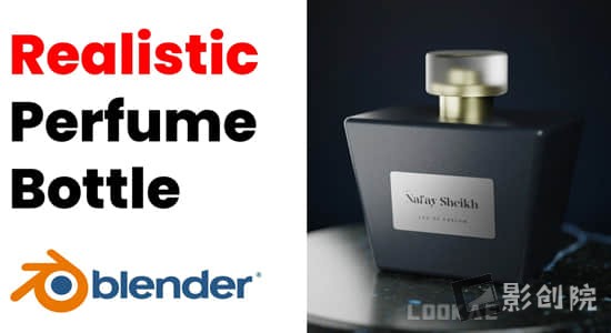 Blender教程-简单逼真香水产品渲染制作 Blender 3D Easy Realistic Perfume Product Visualization-创富院