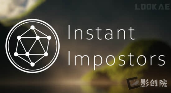 高精度模型转低精度加速渲染Blender插件 Instant Impostors V1.0-影创院
