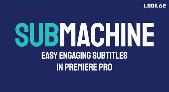 PR脚本-快速制作文字标题对白字幕 SubMachine V2.3.1+使用教程-影创院
