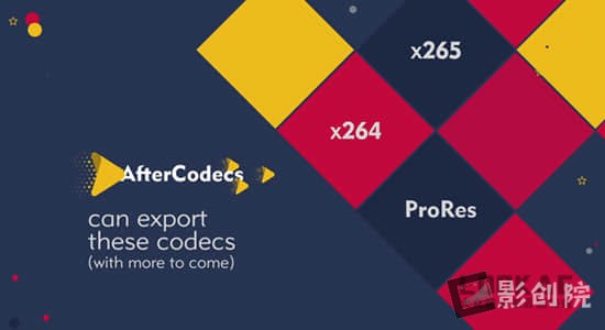 特殊编码加速输出渲染AE/PR/AME插件 AfterCodecs v1.10.4 Win/Mac-影创院