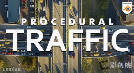 真实汽车交通场景动画模拟Blender预设 Procedural Traffic V1.1.1-影创院