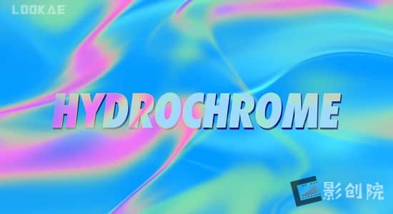 中文汉化版抽象流动背景动画AE/PR插件 HydroChrome v1.1.0 Win-影创院